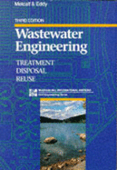 Wastewater Engineering: Treatment, Disposal and Reuse