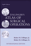 Zollinger's Atlas of Surgical Operations