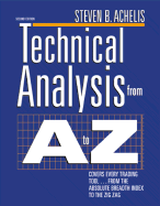 Technical Analysis from A to Z: Covers Every Trading Tool...from the Absolute Breadth Index to the Zig Zag