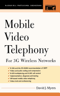 Mobile Video Telephony: For 3g Wireless Networks