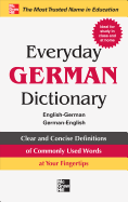 Everyday German Dictionary: English-German/German-English