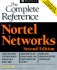 Nortel Networks: The Complete Reference