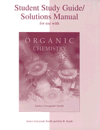 Student Study Guide/Solutions Manual for Use with Organic Chemistry