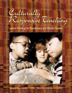 Culturally Responsive Teaching: Lesson Planning for Elementary and Middle Grades