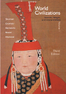 World Civilizations, Volume 1: Sources, Images, and Interpretations