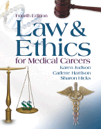 Law and Ethics for Medical Careers