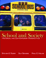 School and Society: Historical and Contemporary Perspectives