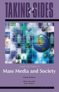 Taking Sides: Clashing Views in Mass Media and Society