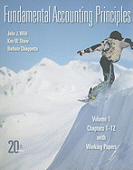 Fundamental Accounting Principles, Volume 1: Chapter 1-12 with Working Papers