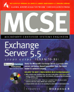 MCSE Exchange Server 5.5 Study Guide: Exam 70-81