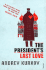 The President's Last Love
