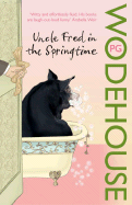 Uncle Fred in the Springtime. P.G. Wodehouse