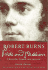 Robert Burns: Pride and Passion: The Life, Times and Legacy