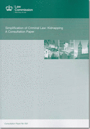 Simplification of Criminal Law: Kidnapping, a Consultation Paper