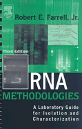RNA Methodologies: A Laboratory Guide for Isolation and Characterization