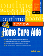 Prentice Hall Health Outline Review: Home Health Care Aide with CD-ROM