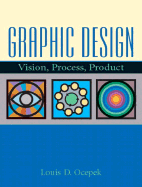 Graphic Design: Vision, Process Product