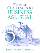 Ethical Challenges to Business as Usual