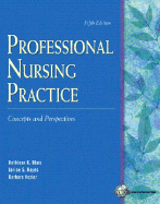 Professional Nursing Practice: Concepts and Perspectives