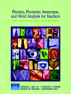 Phonics, Phonemic Awareness, and Word Analysis for Teachers: An Interactive Tutorial