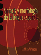 Sintaxis y Morfologma de La Lengua Espanola