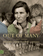 Out of Many, Teaching and Learning Classroom Edition: A History of the American People, Volume I