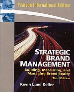 Strategic Brand Management: Building, Measuring, and Managing Brand Equity