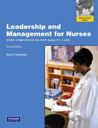 Leadership and Management for Nurses: Core Competencies for Quality Care
