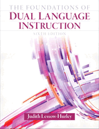 The Foundations of Dual Language Instruction