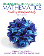 Elementary and Middle School Mathematics: Teaching Developmentally Plus Myeducationlab with Pearson Etext -- Access Card Package