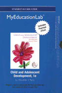 New Myeducationlab with Pearson Etext -- Standalone Access Card -- For Child and Adolescent Development