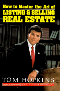 How to Master the Art of Listing and Selling Real Estate: 4