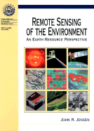 Remote Sensing of the Environment: An Earth Resource Perspective
