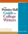 The Prentice Hall Guide for College Writers