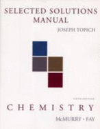 Chemistry: Selected Solutions Manual
