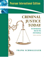 Criminal Justice Today: An Introductory Text for the 21st Century