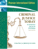 Criminal Justice Today: An Introductory Text for the 21st Century