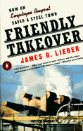 Friendly Takeover: How an Employee Buyout Saved a Steel Town
