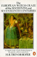 The European Witch-craze of the Sixteenth and Seventeenth Centuries