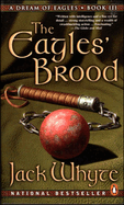 Dream of eagles. Book 3, Eagles' brood