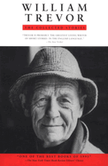 William Trevor - The Collected Stories