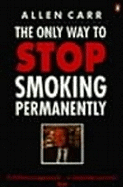 The only way to stop smoking permanently