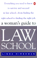 A Woman's Guide to Law School