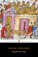 King Harald's Saga: Harald Hardradi of Norway: From Snorri Sturluson's Heimskringla
