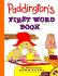 Paddington's First Word Book