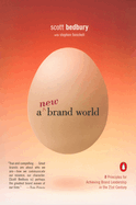 A New Brand World: 8 Principles for Achieving Brand Leadership in the 21st Century