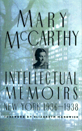 Intellectual Memoirs: New York, 1936-1938
