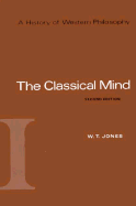 A History of Western Philosophy: The Classical Mind, Volume I