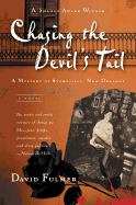 Chasing the Devil's Tail: A Mystery of Storyville, New Orleans