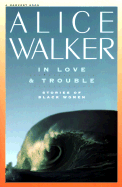 In Love & Trouble: Stories of Black Women